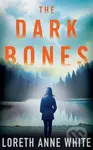 The Dark Bones - Loreth Anne White - kniha z kategorie Romantika