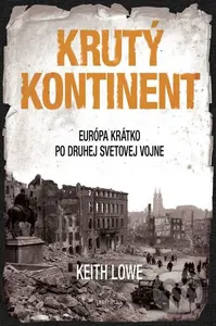 Krutý kontinent (Európa krátko po druhej svetovej vojne) - kniha z kategorie Historie