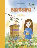 Malá včelárka - Katarína Kravcová, Katarína Ilkovičová (ilustrátor) - kniha z kategorie Beletrie pro děti