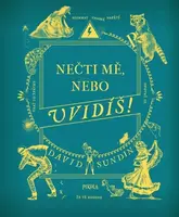 Nečti mě, nebo uvidíš! (poškozená) - David Sundin