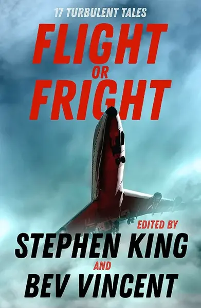 Flight or Fright - Dan Simmons, Richard Matheson, Stephen King, Ambrose Bierce, Michael Lewis, Bev Vincent, Sir Arthur Conan Doyle, Tom Bissell, E.C. 