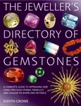 The Jeweller's Directory of Gemstones - Ms Judith Crowe