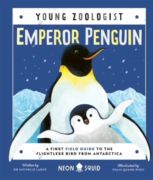 Emperor Penguin (Young Zoologist) - Neon Squid, Dr. Michelle LaRue