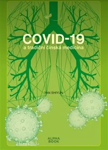 Covid -19 a tradiční čínská medicína - Yan Shiyun