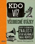 KDO VÍ? Všeobecné otázky - Sarah Hermanová