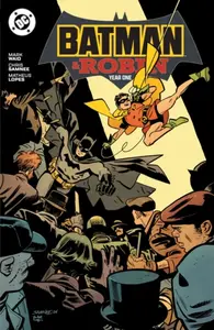 Batman and Robin: Year One - Mark Waid, Chris Samnee