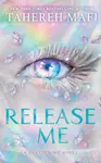 Release Me - Tahereh Mafi