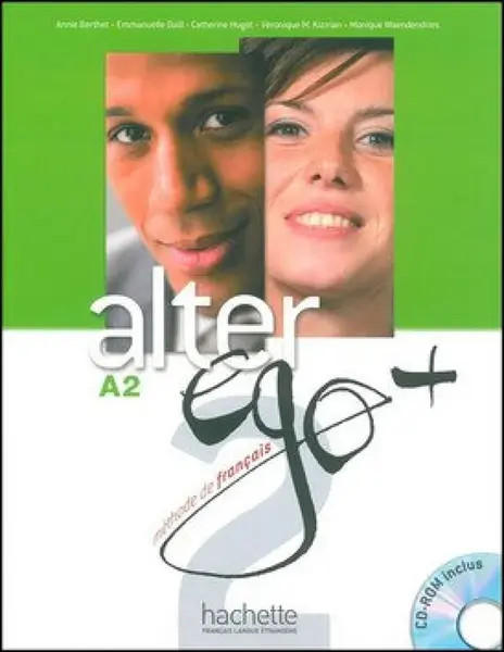 Alter Ego + A2 Livre de l´éleve + CD-ROM + Parcours digital - Annie Berthet