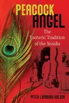Peacock Angel - Peter Lamborn  Wilson