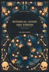 Botanical Curses and Poisons - Fen Inkwright