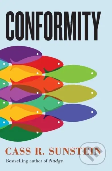 Conformity (The Power of Social Influences) - Cass R. Sunstein - kniha z kategorie Byznys a management