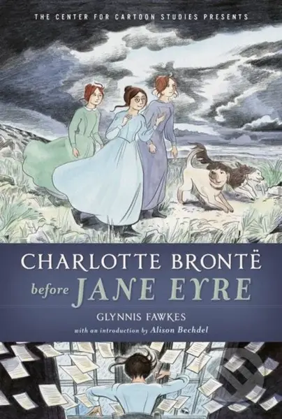Charlotte Bronte Before Jane Eyre - Fawkes Glynnis - kniha z kategorie Pro děti