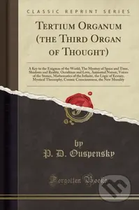 Tertium Organum The Third Organ Of Thoug - P. D. Ouspensky - kniha z kategorie Filozofie