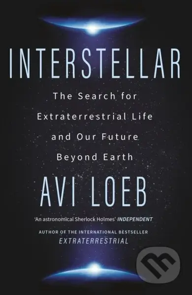 Interstellar (The Search for Extraterrestrial Life and Our Future Beyond Earth)