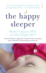 The Happy Sleeper - Heather Turgeon, Julie Wright