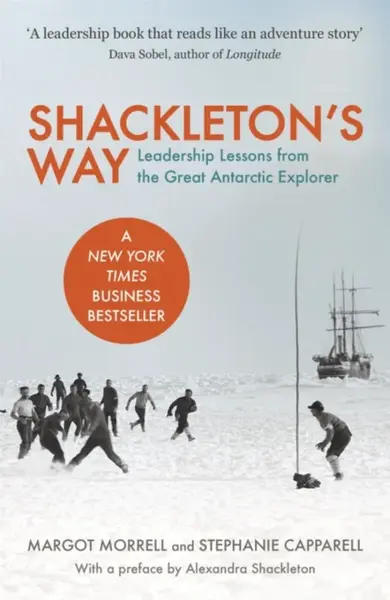 Shackleton's Way - Margot Morrell, Stephanie Capparell