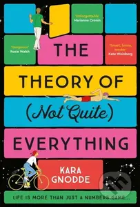 The Theory of (Not Quite) Everything (the most beautiful and uplifting novel of 2023) - kniha z kategorie Romantika