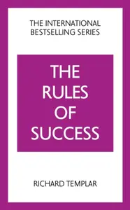 The Rules of Success - Richard Templar