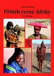 Příběh černé Afriky - Dana Trávníčková