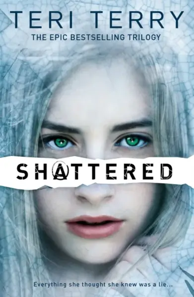 SLATED Trilogy: Shattered - Teri Terry