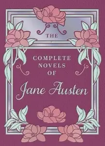Complete Novels of Jane Austen - Jane Austenová