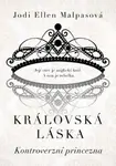 Královská láska Kontroverzní princezna (poškozená) - Jodi Ellen Malpasová