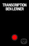 Transcription - Ben Lerner - kniha z kategorie Společenská beletrie