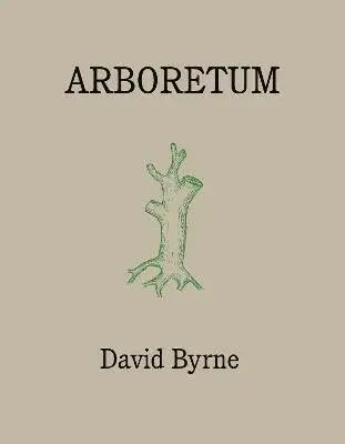 Arboretum - David Byrne