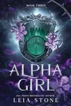 Alpha Girl - Leia Stone