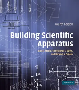 Building Scientific Apparatus - John H. Moore, Christopher C.  Davis, Michael A.  Coplan