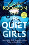 The Quiet Girls - Dorothy Koomson