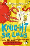 Knight Sir Louis and the Dragon of Doooooom! - The Brothers McLeod