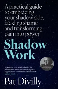 Shadow Work - Pat Divilly