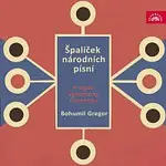 Symfonický orchestr hl. m. Prahy FOK, Bohumil Gregor – Špalíček národních písní
