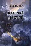 Lone Wolf 3: Kaltské jeskyně (gamebook) - Joe Dever