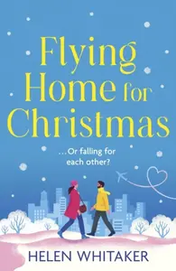 Flying Home for Christmas - Helen Whitaker