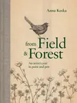 From Field & Forest - Anna Koska