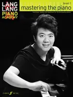 Lang Lang Piano Academy: mastering the piano level 1 - Lang Lang