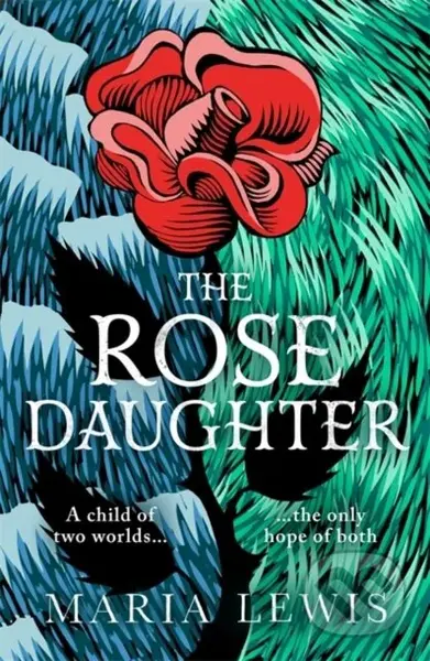 The Rose Daughter (an enchanting feminist fantasy from the winner of the 2019 Aurealis Award) - kniha z kategorie Fantasy