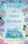 Through an Open Window (A Novel) - Pamela Terry - kniha z kategorie Společenská beletrie