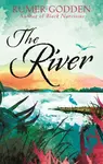 The River - Godden Rumer