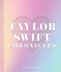 Taylor Swift Chronicles - Lindsey Smith