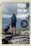 Pěšky kolem Česka 2 - putování severní stezkou - Petr Nazarov