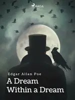A Dream Within a Dream - Edgar Allan Poe - e-kniha