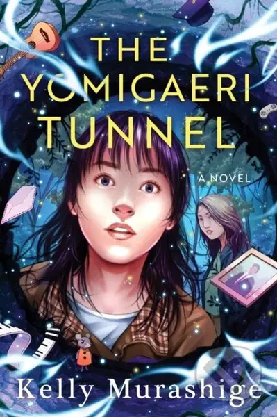 The Yomigaeri Tunnel - Kelly Murashige - kniha z kategorie Pro děti