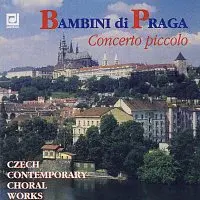 Bohumil Kulínský ml., Bambini di Praga – Bambini di Praga Concerto piccolo