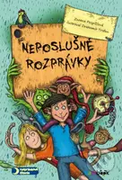 Neposlušné rozprávky - Zuzana Pospíšilová, Drahomír Trsťan (ilustrátor) - kniha z kategorie Pohádky