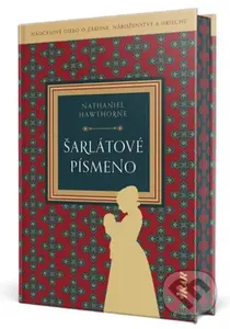 Šarlátové písmeno - Nathaniel Hawthorne - kniha z kategorie Společenská beletrie