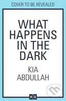 What Happens in the Dark - Kia Abdullah - kniha z kategorie Detektivky, thrillery a horory