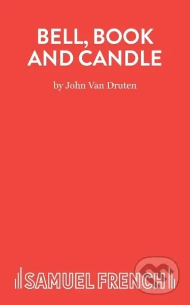 Bell, Book and Candle (Play) - John Van Druten - kniha z kategorie Drama a divadelní hry